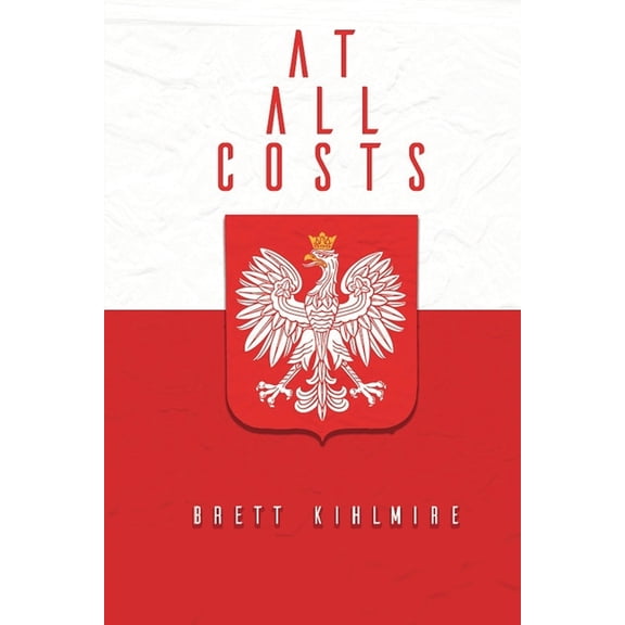 At All Costs At All Costs, Book 1, (Paperback)