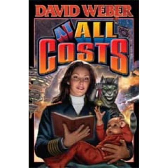 Pre-Owned At All Costs (Honor Harrington #11), 9781416509110, 1416509119, Hardcover, First ed; First Printing edition