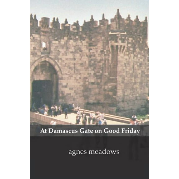 At Damascus Gate on Good Friday (Paperback)