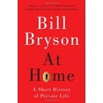 thumbnail image 1 of Pre-Owned At Home: A Short History of Private Life, 9780767919388, 0767919386, Hardcover, First U.S. Edition edition, 1 of 1