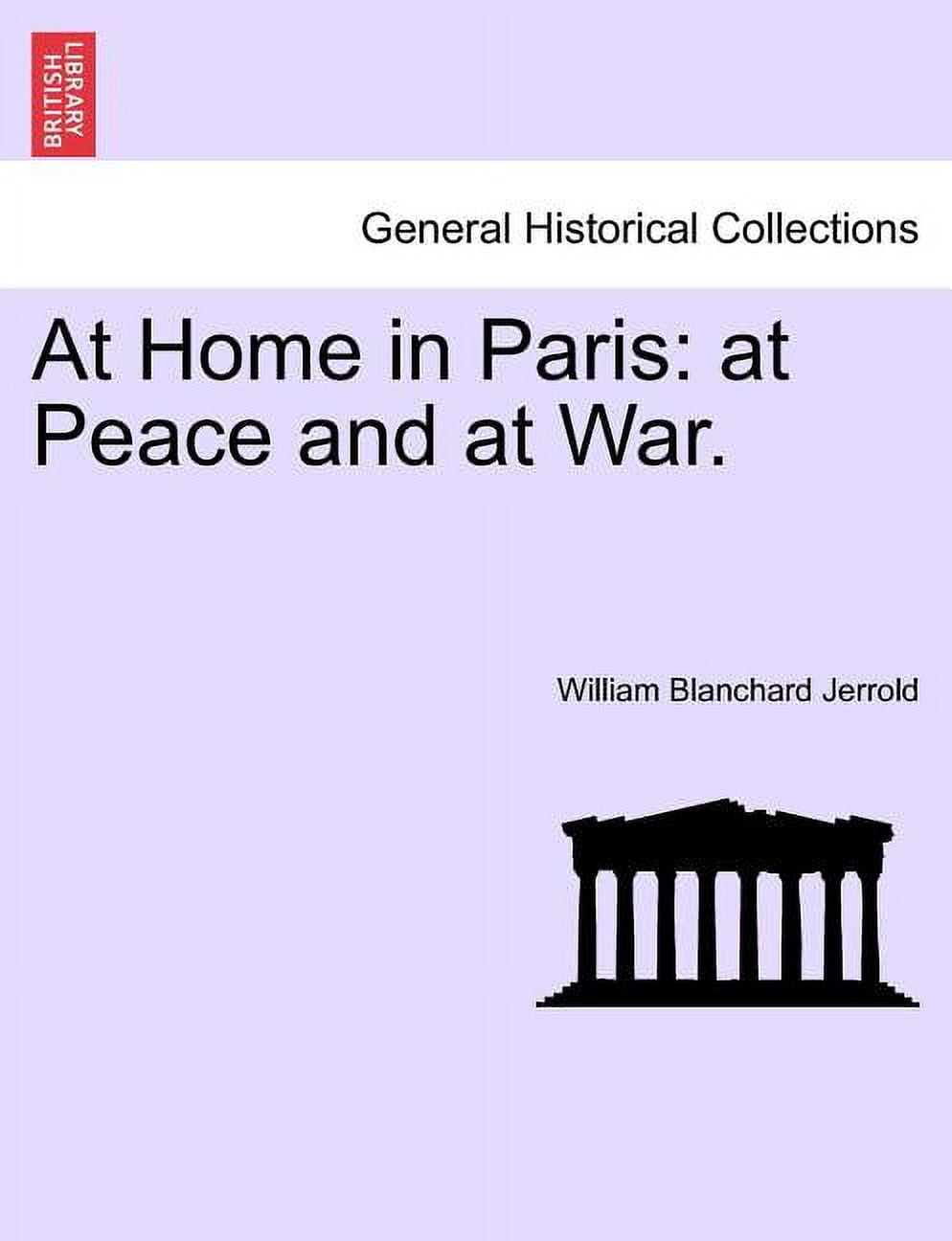 At Home in Paris: At Peace and at War. (Paperback)