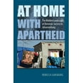 thumbnail image 1 of At Home with Apartheid : The Hidden Landscapes of Domestic Service in Johannesburg (Hardcover), 1 of 1