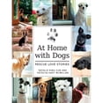 thumbnail image 1 of Pre-Owned At Home with Dogs: Rescue Love Stories (Hardcover) 0764360469 9780764360466, 1 of 1