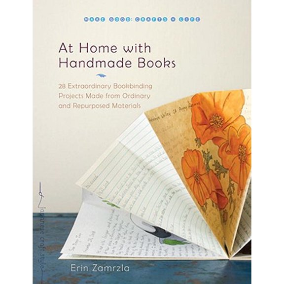 Pre-Owned At Home with Handmade Books: 28 Extraordinary Bookbinding Projects Made from Ordinary and Repurposed Materials (Paperback) 1590308220 9781590308226