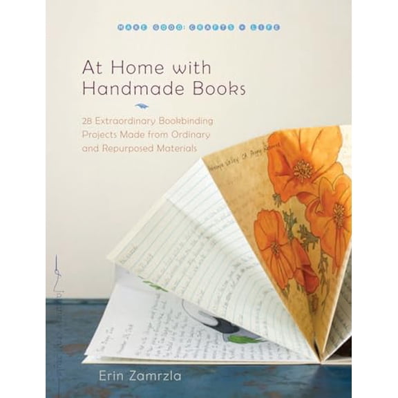 Pre-Owned At Home with Handmade Books: 28 Extraordinary Bookbinding Projects Made from Ordinary and Repurposed Materials (Paperback) 1590308220 9781590308226