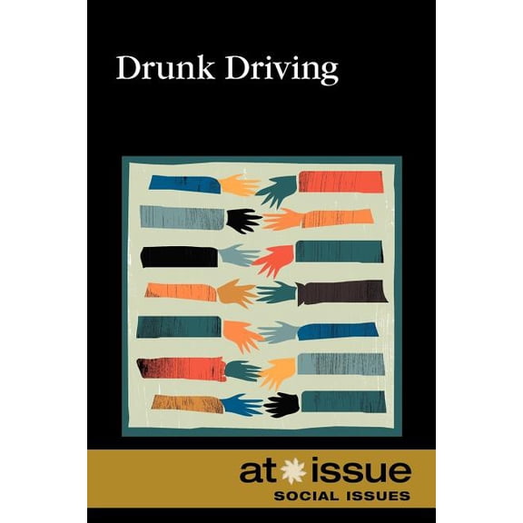 At Issue: Drunk Driving (Paperback)