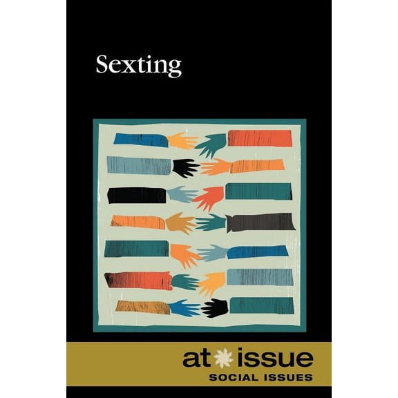 At Issue Sexting, (Paperback)