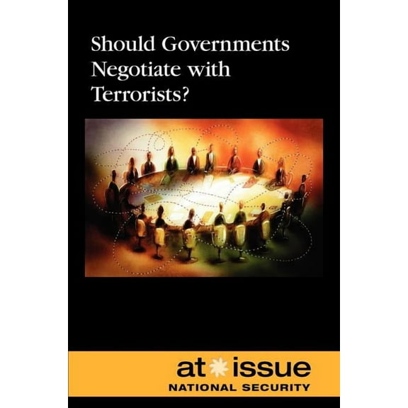At Issue: Should Governments Negotiate with Terrorists? (Paperback)