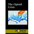 thumbnail image 1 of At Issue: The Opioid Crisis (Hardcover), 1 of 1