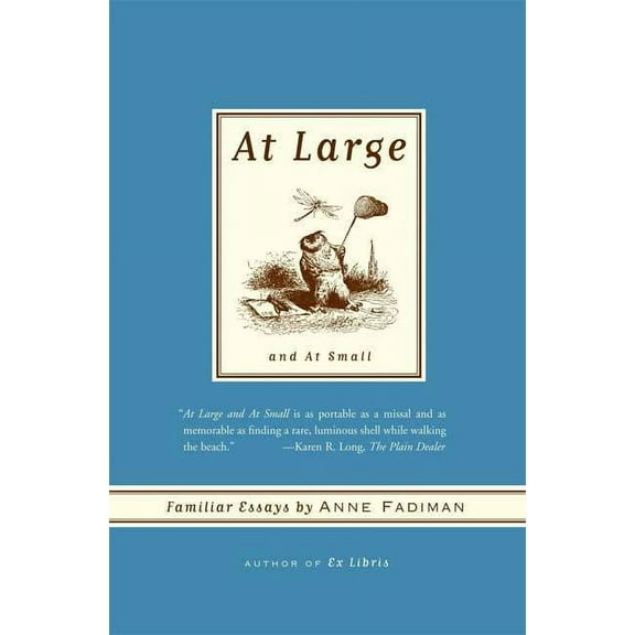 At Large and At Small : Familiar Essays (Paperback)