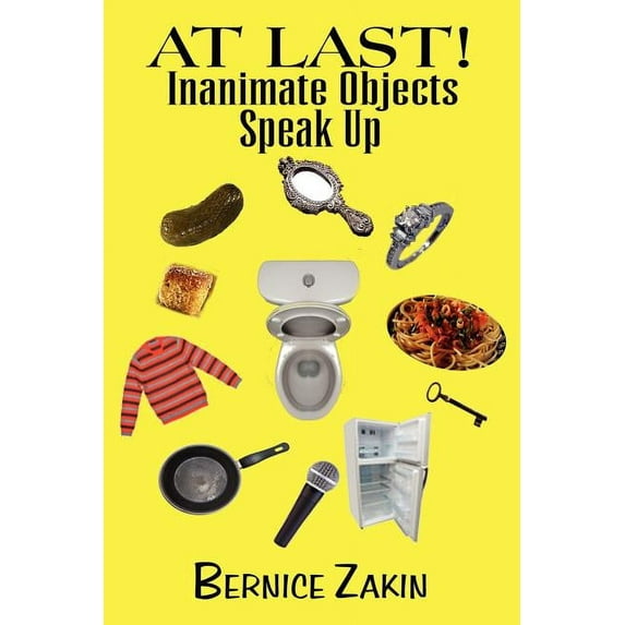 At Last! Inanimate Objects Speak Up