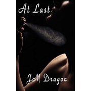 At Last Paperback 1988588014 9781988588018 JM Dragon