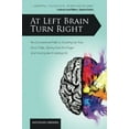 thumbnail image 1 of Pre-Owned At Left Brain Turn Right: An Uncommon Path to Shutting Up Your Inner Critic, Giving Fear the Finger & Having an Amazing Life! (Paperback) 0615534864 9780615534862, 1 of 1
