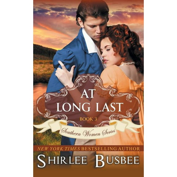 At Long Last (The Southern Women Series, Book 3) (Paperback)