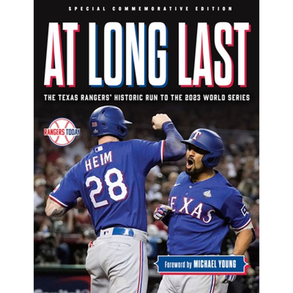 Pre-Owned At Long Last: The Texas Rangers' Historic Run to the 2023 World Series (Paperback) 1637275951 9781637275955