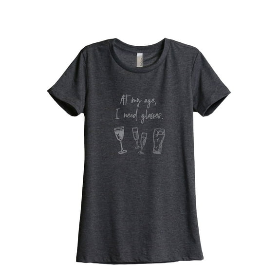 At My Age I Need Glasses Wine Glasses Champagne Glasses Beer Glasses Women's Fashion Relaxed T-Shirt Tee Charcoal Grey Medium