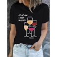 thumbnail image 1 of At My Age I Need Glasses Wine Glasses Graphic Funny Womens T shirt Tee, 1 of 6
