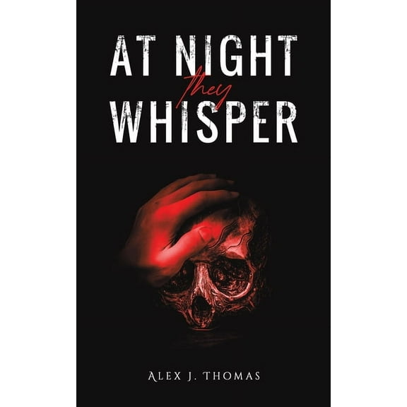 At Night They Whisper, (Paperback)