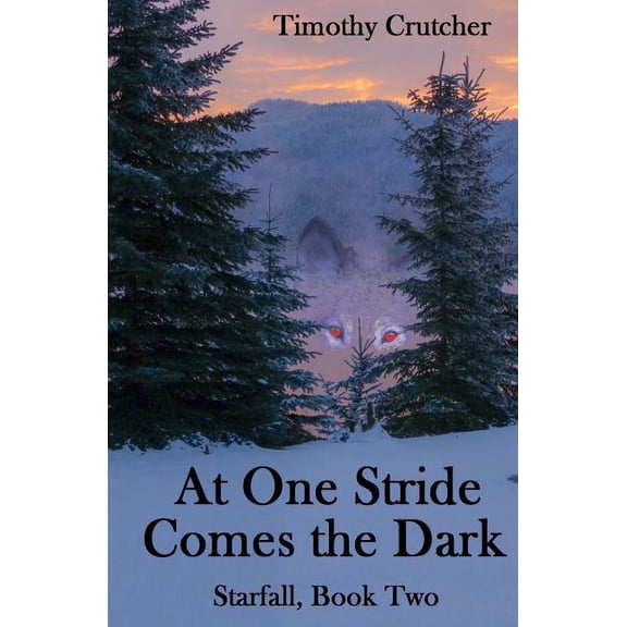 Starfall: At One Stride Comes the Dark (Paperback)