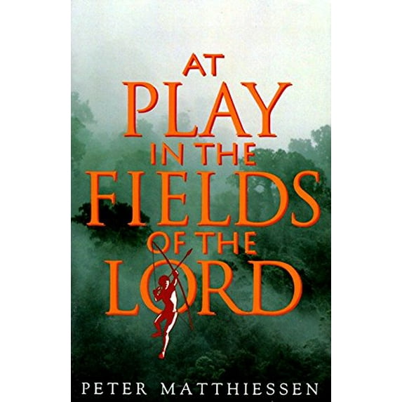 Pre-Owned At Play in the Fields of the Lord (Paperback) 0679737413 9780679737414