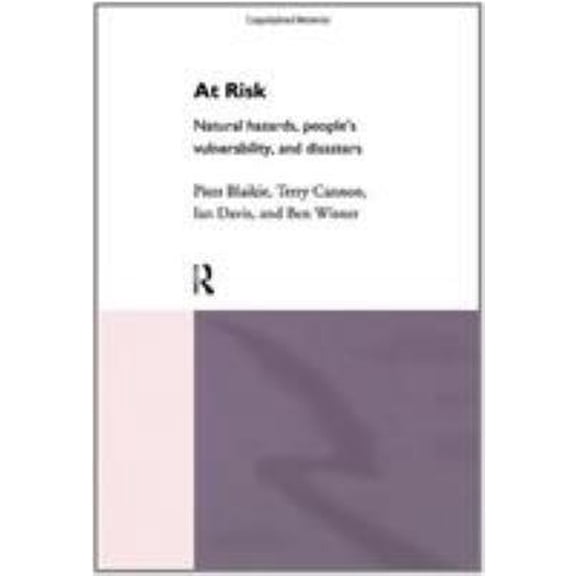 Pre-Owned At Risk: Natural Hazards, People's Vulnerability and Disasters (Paperback) 0415084776 9780415084772