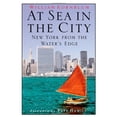thumbnail image 1 of Pre-Owned At Sea in the City: New York from the Water's Edge (Hardcover) 1565122658 9781565122659, 1 of 1