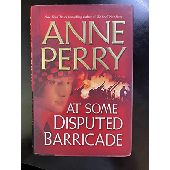 Pre-Owned At Some Disputed Barricade: A Novel (World War I), 9780345456588, 0345456580, Hardcover, First Edition edition
