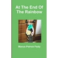 thumbnail image 1 of At The End Of The Rainbow, (Paperback), 1 of 1