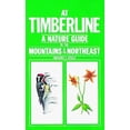 thumbnail image 1 of Pre-Owned At Timberline : A Nature Guide to the Mountains of the Northeast (Paperback) 9780910146395, 1 of 1