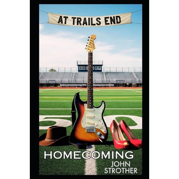 At Trails End At Trails End: Homecoming, Book 1, (Paperback)