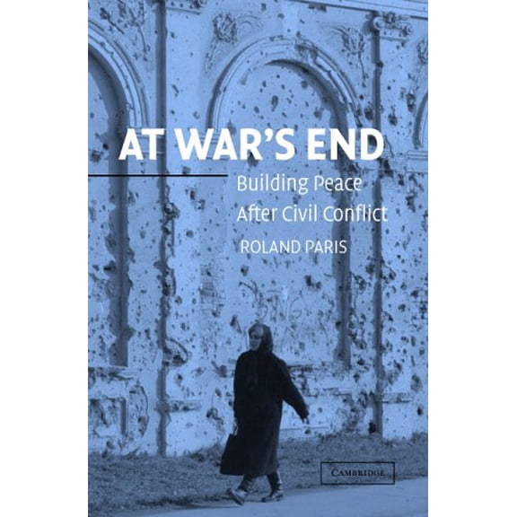 Pre-Owned At War's End: Building Peace After Civil Conflict (Paperback) 0521541972 9780521541978