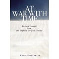thumbnail image 1 of Pre-Owned At War With Time: Western Thought from The Sages to the 21st Century (Hardcover) 1581153074 9781581153071, 1 of 1