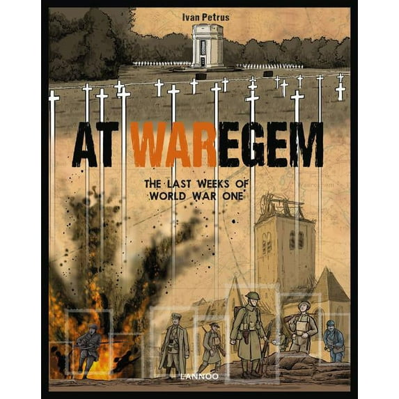 At Waregem : The Last Weeks of World War One (Hardcover)