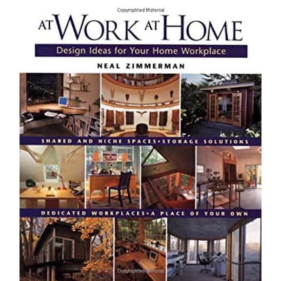 Pre-Owned At Work, At Home: Design Ideas for Your Home Workplace (Hardcover) 1561583790 9781561583799