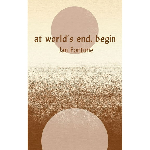 At World's End, Begin, (Paperback)