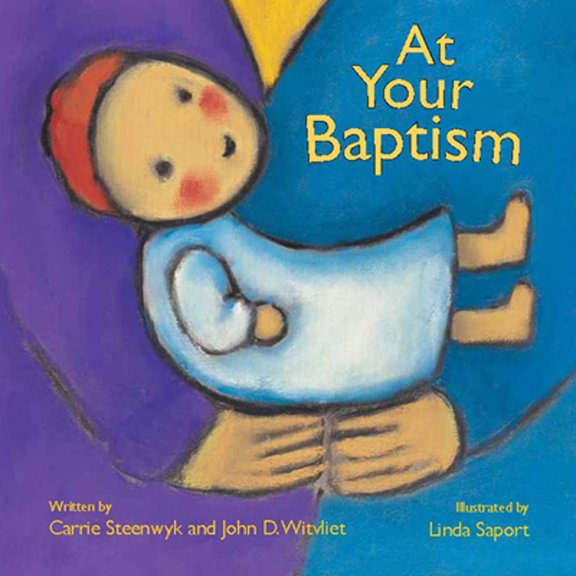 Pre-Owned At Your Baptism (Board Book) 9780802853813