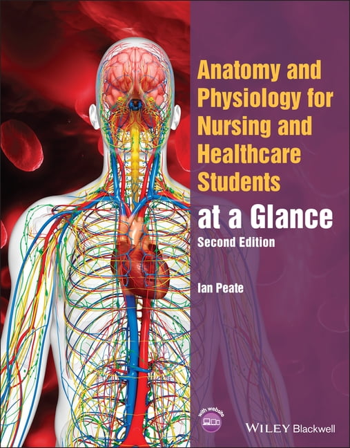 At a Glance (Nursing and Healthcare) Anatomy and Physiology for Nursing and Healthcare Students at a Glance, (Paperback)