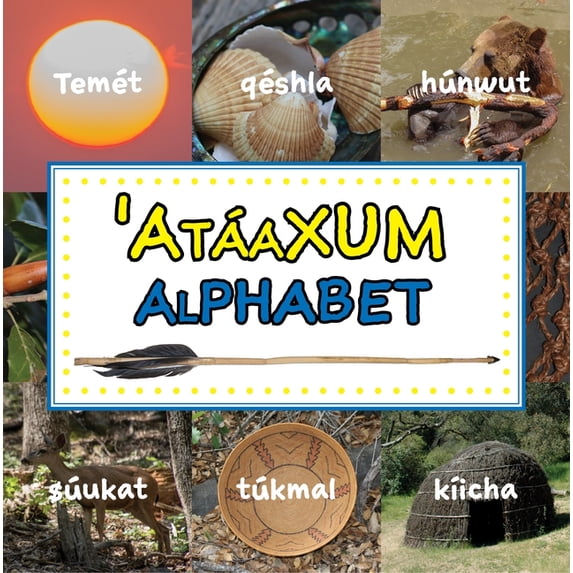 Atáaxum Alphabet, (Hardcover)