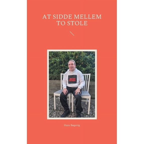 At sidde mellem to stole, (Paperback)