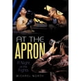 thumbnail image 1 of At the Apron : A Night at the Fights, 1 of 1