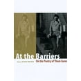 thumbnail image 1 of At the Barriers: On the Poetry of Thom Gunn, (Paperback), 1 of 1