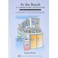 thumbnail image 1 of Pre-Owned At the Bench: A Laboratory Navigator, Updated Edition (Hardcover) 1621824470 9781621824473, 1 of 1