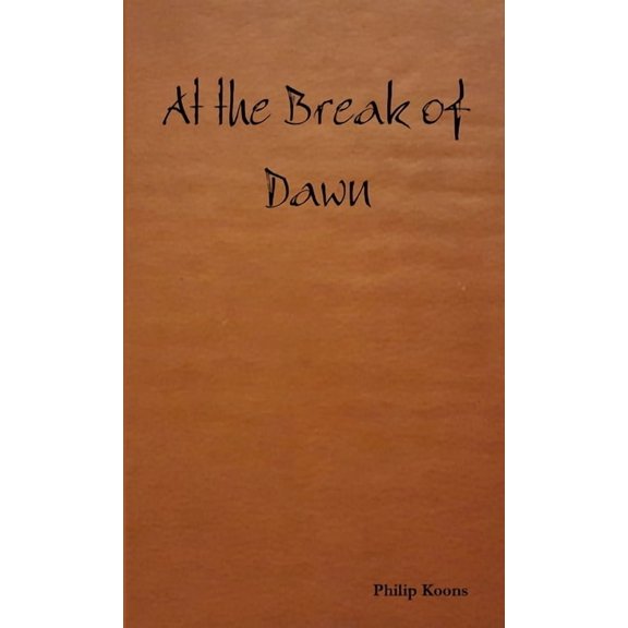 At the Break of Dawn, (Paperback)