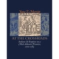 thumbnail image 1 of Pre-Owned At the Crossroads : Indians and Empires on a Mid-Atlantic Frontier, 1700-1763 (Hardcover) 9780807827895, 1 of 1