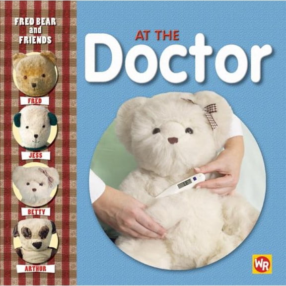 Pre-Owned At the Doctor Fred Bear and Friends Library Binding Melanie Joyce