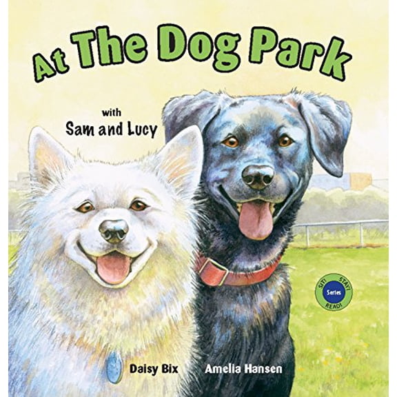 Pre-Owned At the Dog Park with Sam and Lucy Sit! Stay! Read! Hardcover Daisy Bix