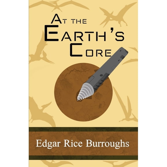 At the Earth's Core, (Paperback)