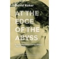 thumbnail image 1 of Pre-Owned At the Edge of the Abyss: A Concentration Camp Diary, 1943-1944 (Hardcover) 0810126362 9780810126367, 1 of 1