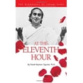 thumbnail image 1 of Pre-Owned At the Eleventh Hour: The Biography of Swami Rama (Hardcover) 0893892114 9780893892111, 1 of 1