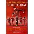 thumbnail image 1 of At the End of the Storm: Stories from Liverpool's Historic Title Win (Paperback), 1 of 1